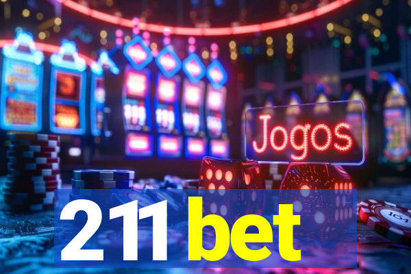 211 bet